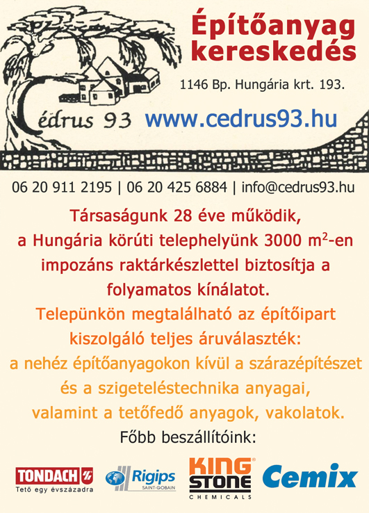 ÉPÍTŐANYAG, SZÁRAZÉPÍTÉSZET, SZIGETELÉSTECHNIKA, VAKOLAT, Cédrus 93 Kft.