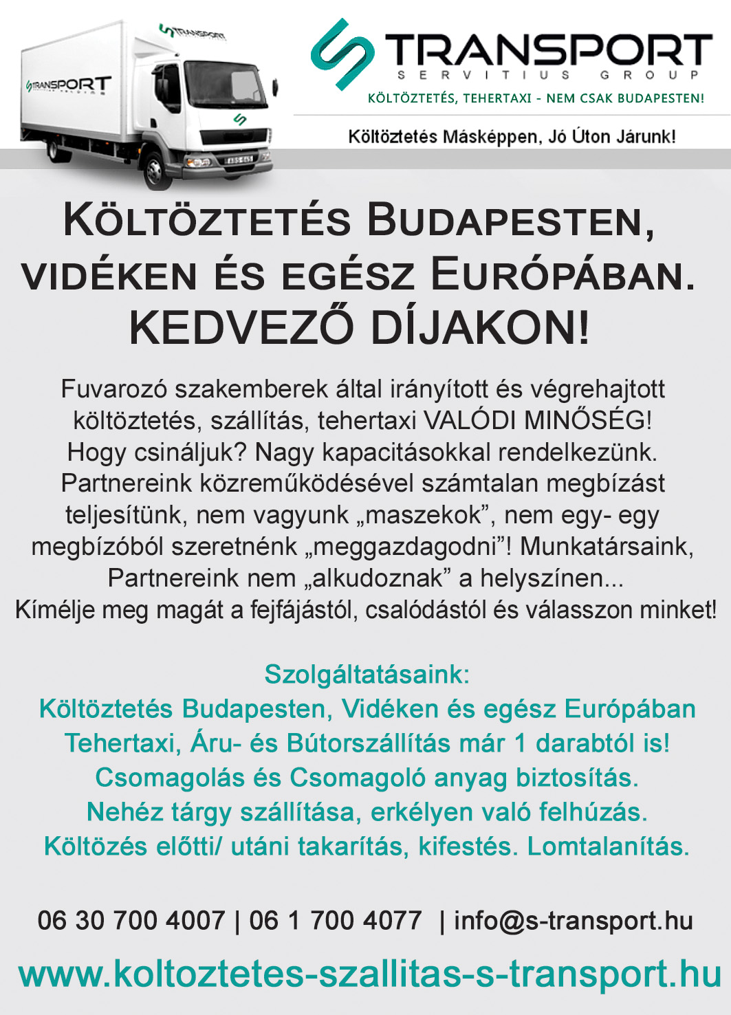 KÖLTÖZTETÉS, FUVAROZÁS, TEHERTAXI, Servitius Group Szolgáltató Kft.; negyed